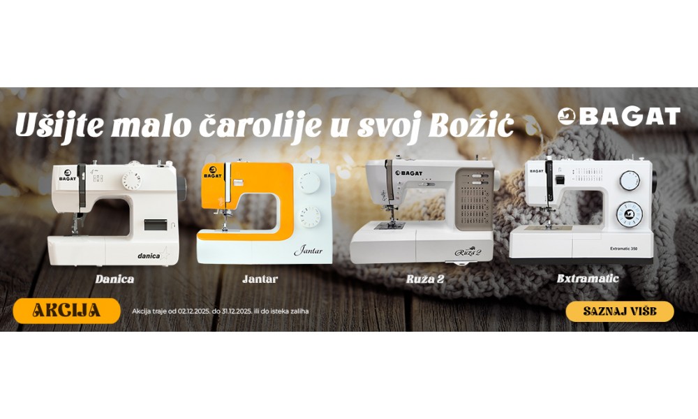 Uz Bagat šivaće mašine, ovaj Božić poklonite sebi i najmilijima kreativnost 